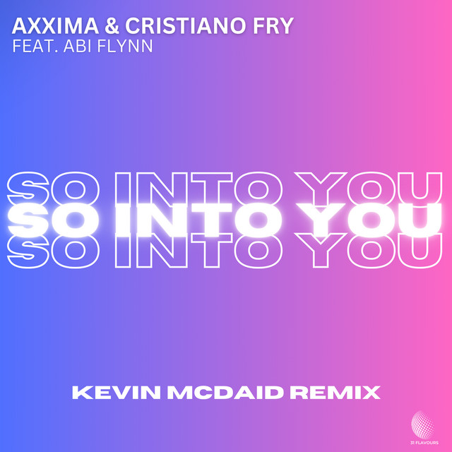 So Into You - Kevin McDaid Remix