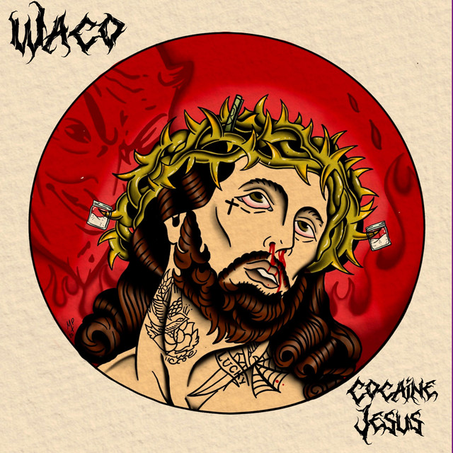 Cocaine Jesus - Single by Waco | Spotify
