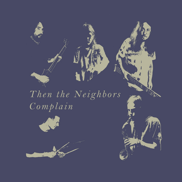 Then the Neighbors Complain cover