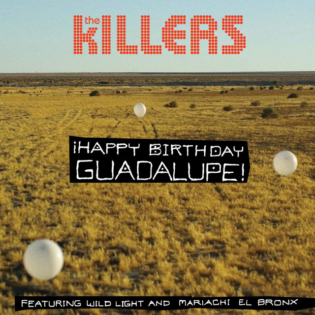Happy Birthday Guadalupe! - Single by The Killers | Spotify