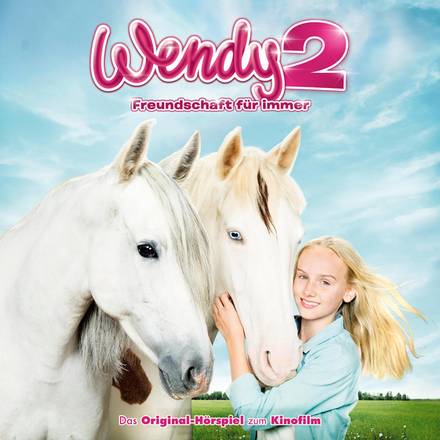 Cover: Wendy 2 – Das Original-Hörspiel zum Kinofilm