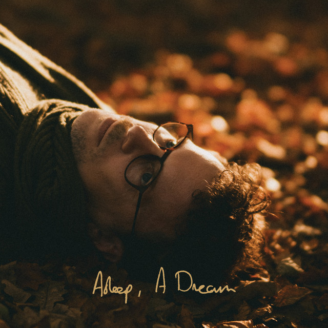 Asleep, A Dream - Radio Edit