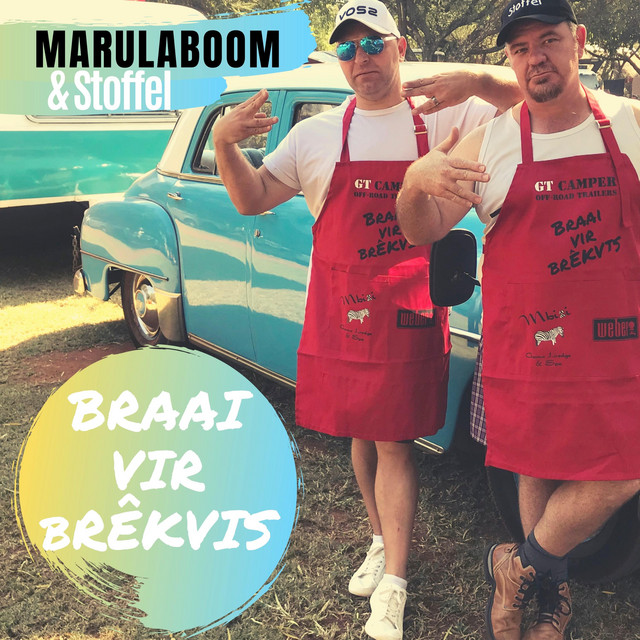 Braai vir Brêkvis - song and lyrics by Marulaboom, Stoffel | Spotify