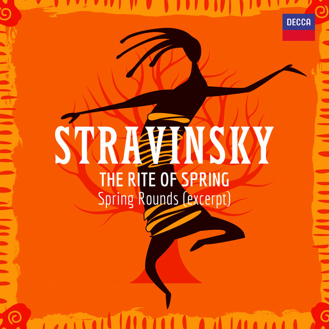 Stravinsky: Le Sacre du Printemps: Spring Rounds (Excerpt)