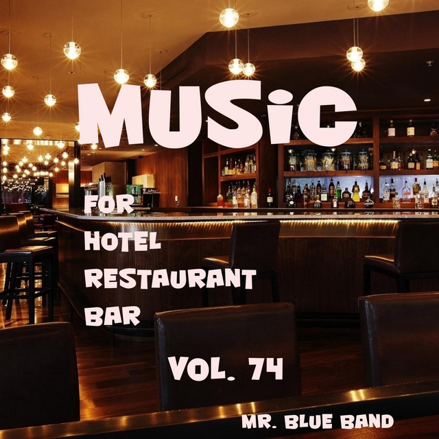 Music For Hotel, Restaurant, Bar Vol. 74 cover art