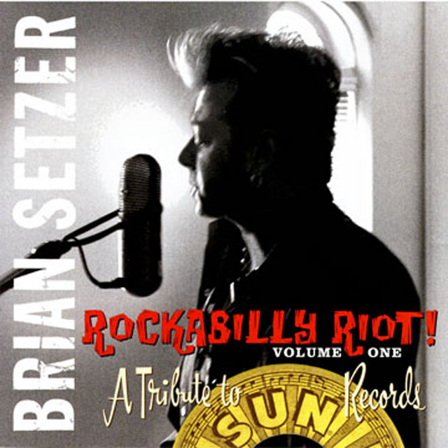 Rockabilly Riot Vol. 1 - A Tribute To Sun Records - Album by Brian