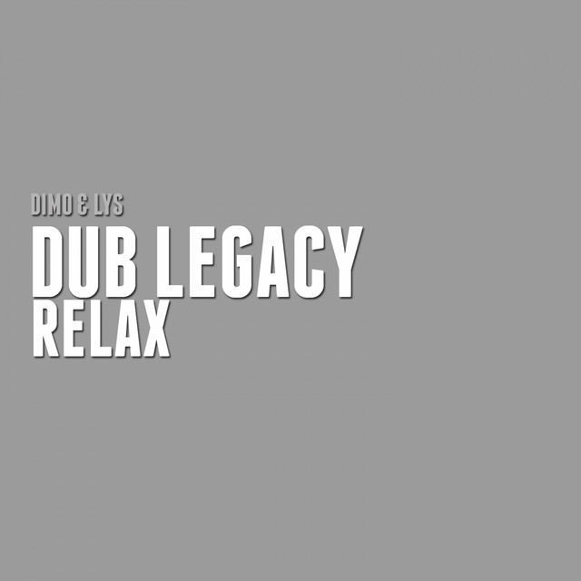 Relax - Single by Dub Legacy | Spotify