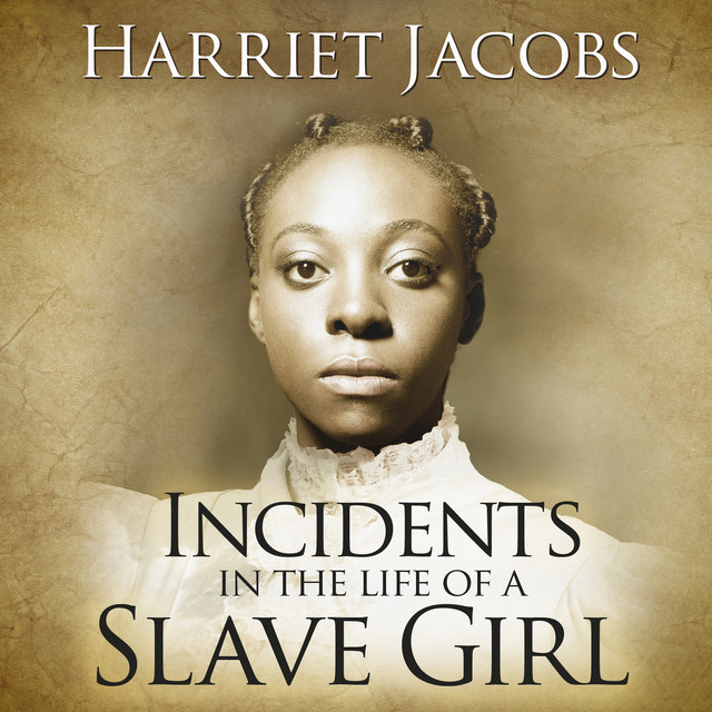 Incidents in the Life of a Slave Girl (Unabridged) cover art