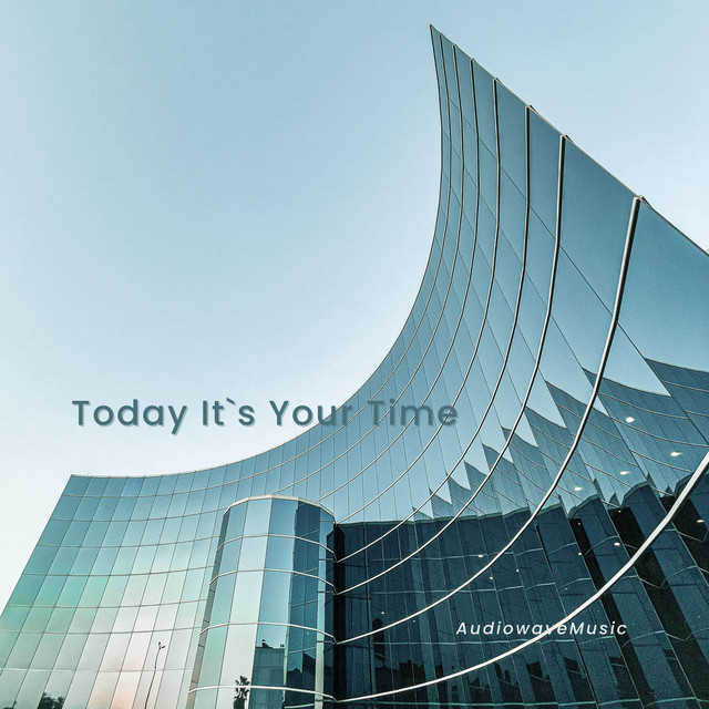 Обкладинка AudiowaveMusic — Today It`s Your Time