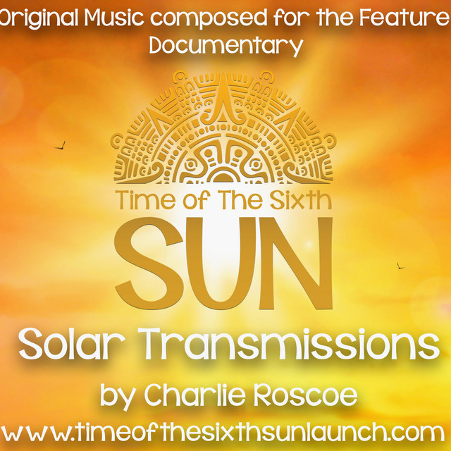 Solar Transmissions (Original Music Composed for Time for the Sixth Sun) cover art