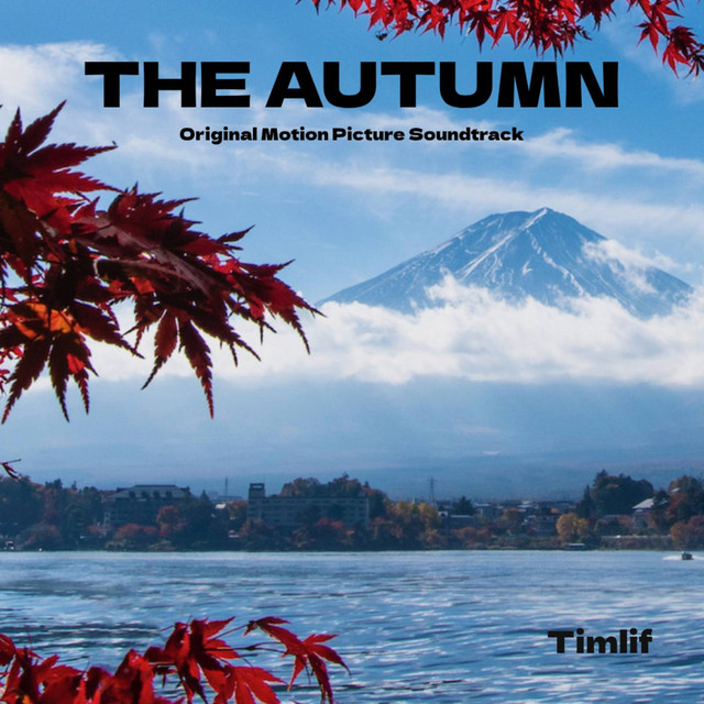 The Autumn (Original Motion Picture Soundtrack) - Album by Timlif | Spotify