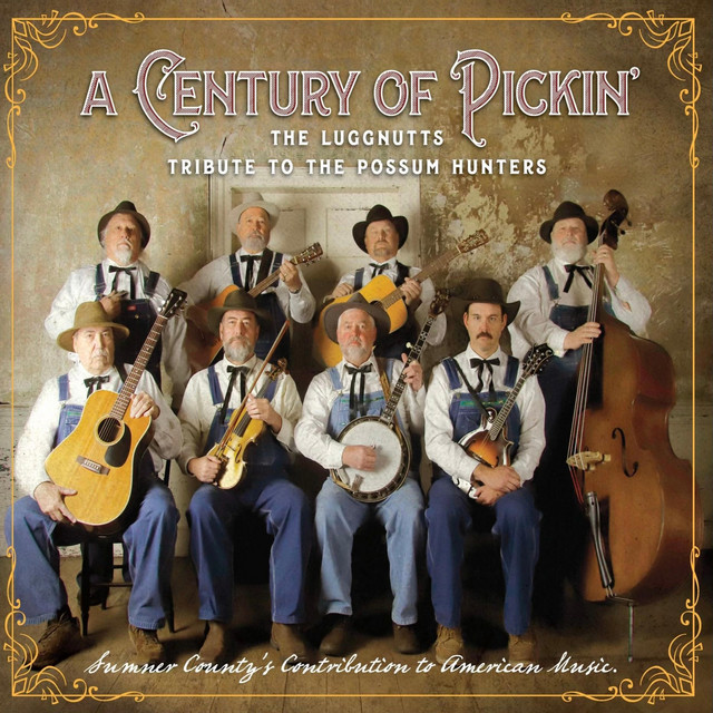 A Century of Pickin, The Luggnutts Tribute to the Possum Hunters cover art