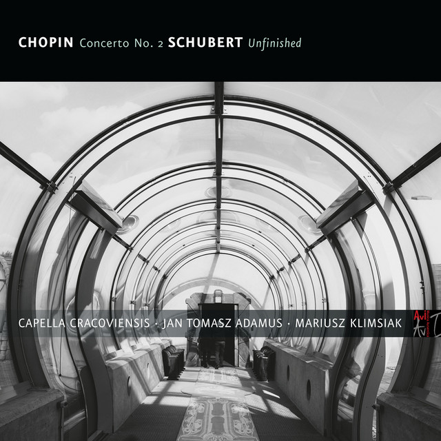 Chopin: Concerto No. 2 - Schubert: Symphony No. 7 "Unfinished"