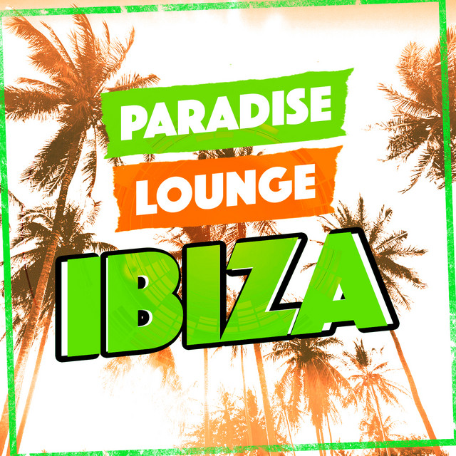 Paradise Lounge Ibiza cover art