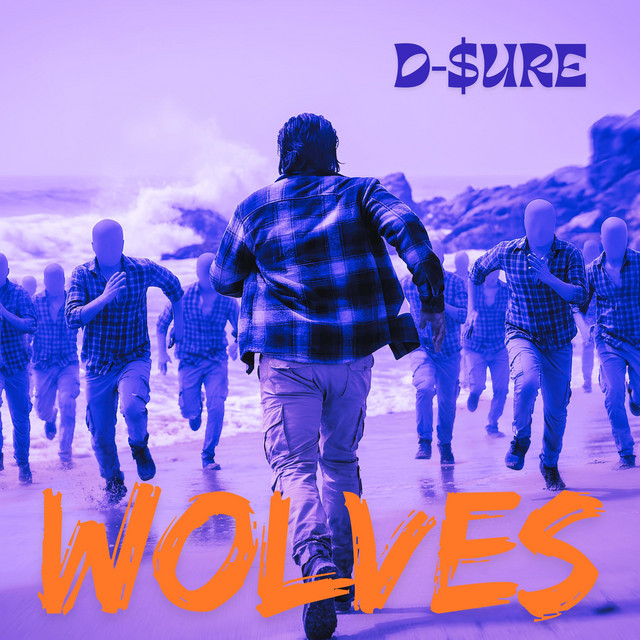 Wolves - song and lyrics by D-$uRE | Spotify