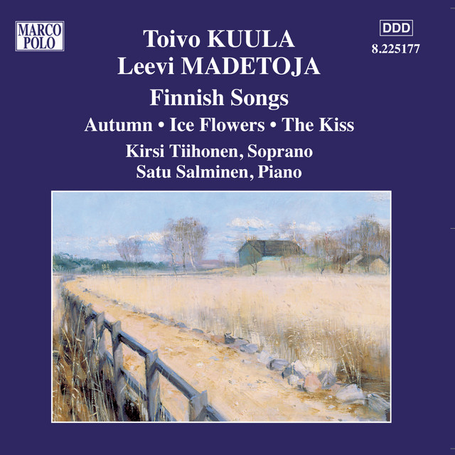Kuula / Madetoja: Finnish Songs