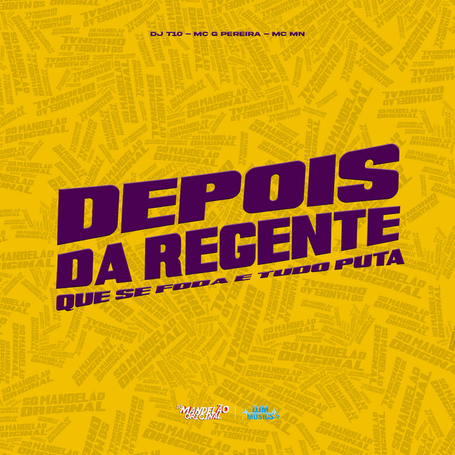 Depois da Regente Que Se Foda e Tudo Puta