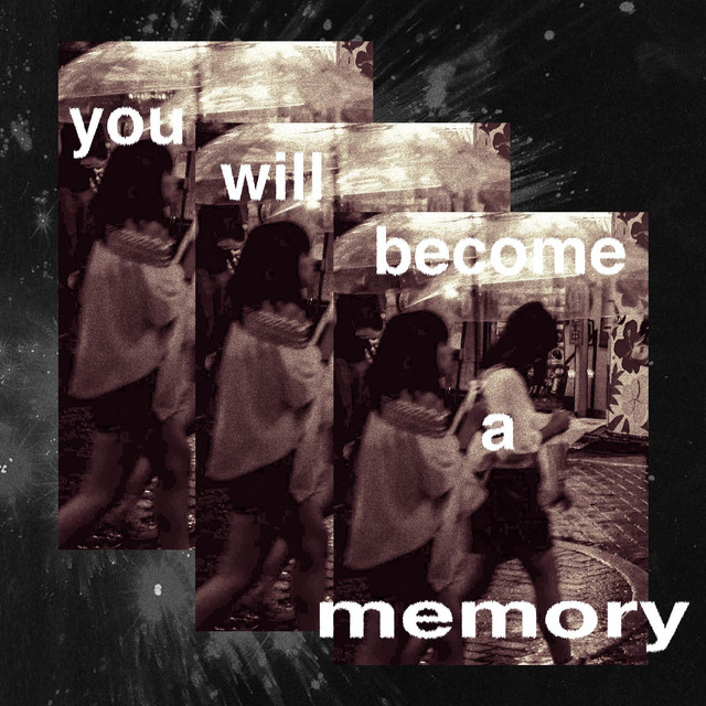 You Will Become A Memory cover art