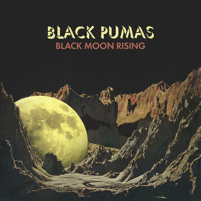 洋楽 [WAX MAGE] BLACK PUMAS BLACK MOON RISING Black Moon Rising - Single by Black Pumas | Spotify