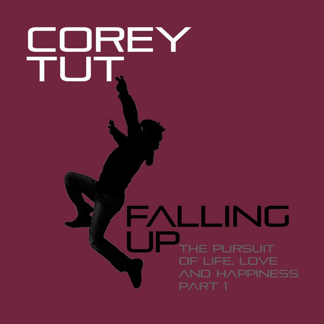 Falling Up: The Pursuit of Life, Love and Happiness Pt. 1 cover art
