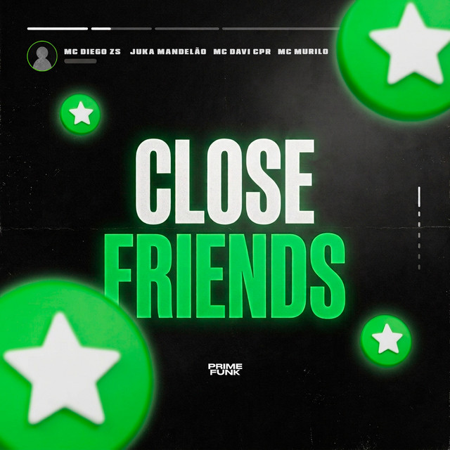 Close Friends