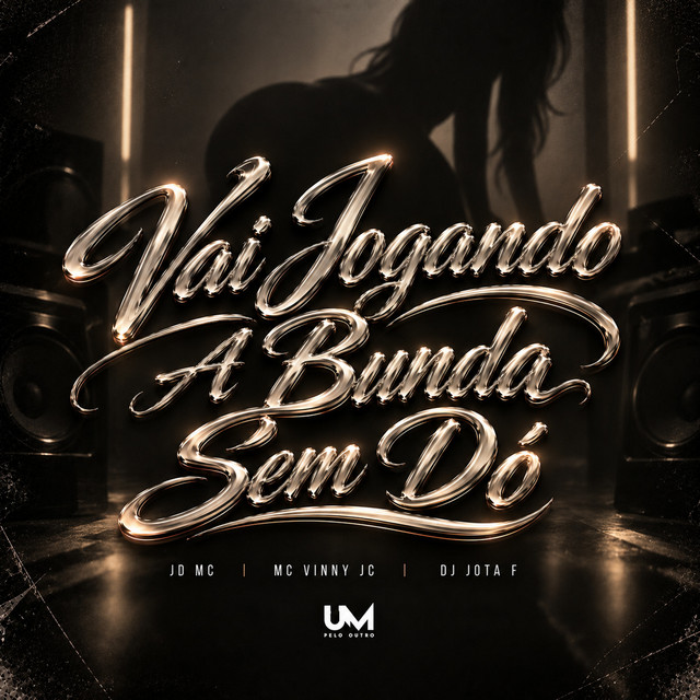 VAI JOGANDO A BUNDA SEM DÓ