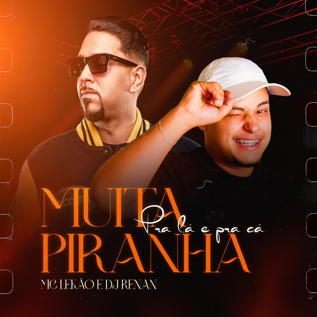 Muita Piranha Pra Lá, Muita Piranha Pra Cá