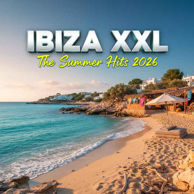 Ibiza XXL - The Summer Hits 2026