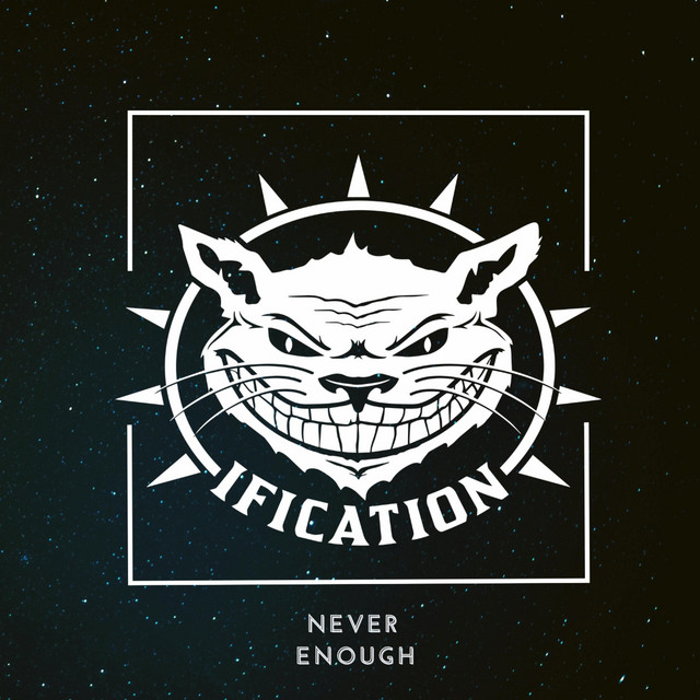 Never Enough - Single by IFICATION | Spotify