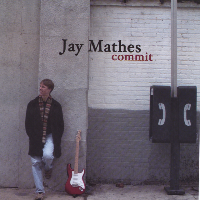Commit - Album by Jay Mathes | Spotify