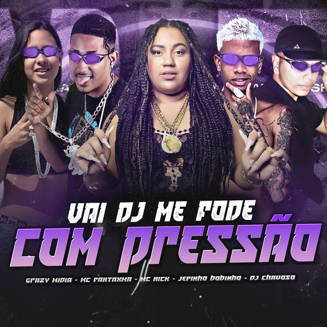 Vai Dj Me Fode Com Pressão