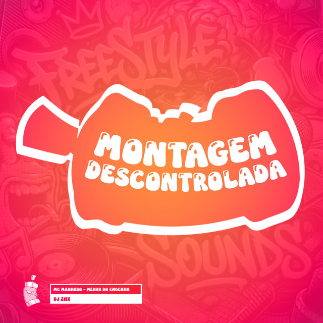 Montagem Descontrolada