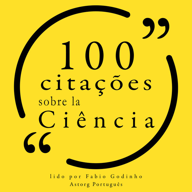 100 citações sobre ciência (Recolha as 100 citações de) cover art