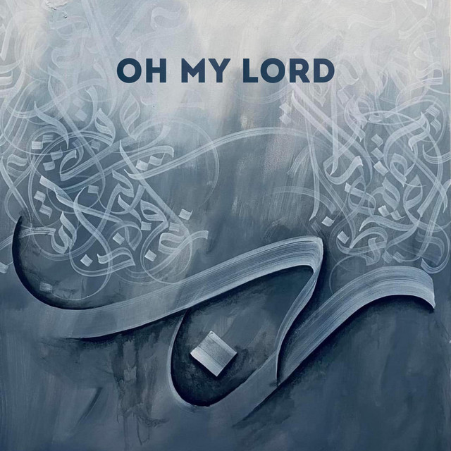 Oh My Lord - Nasheed