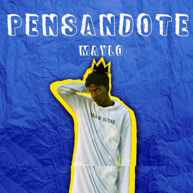 Pensandote - Single by Maylo | Spotify
