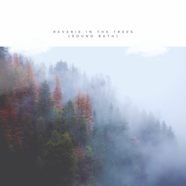 Reverie in the Trees (Sound Bath) - Single by Miyasato Mana | Spotify
