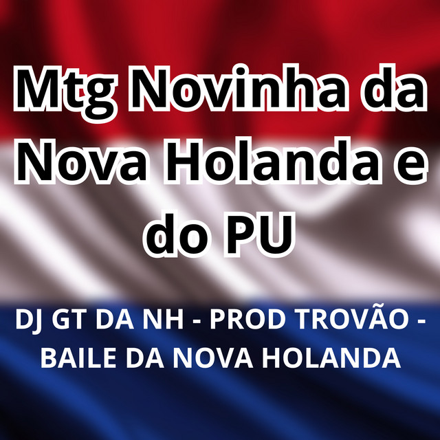 Mtg Novinha da Nova Holanda e do P.U