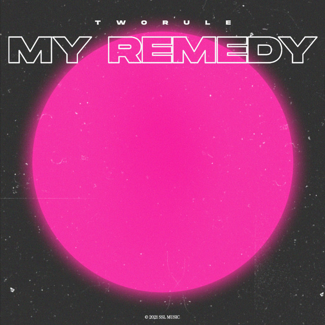 TwoRule – My Remedy