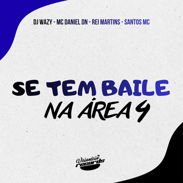 SE TEM BAILE NA ÁREA 4