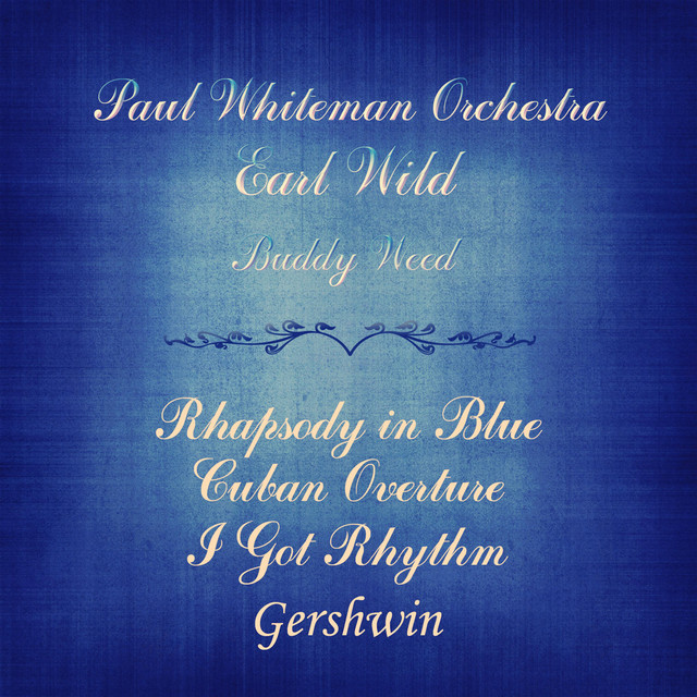 Gershwin: Rhapsody in Blue, Cuban Overture & I Got Rhythm cover art