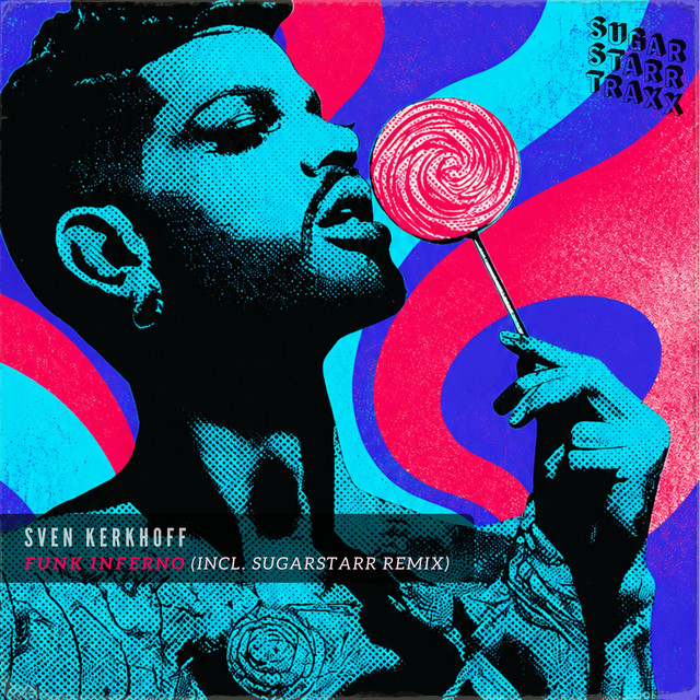 Funk Inferno (Sugarstarr 2026 Remix Edit)