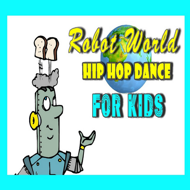 Robot World Hip Hop Dance for Kids cover art