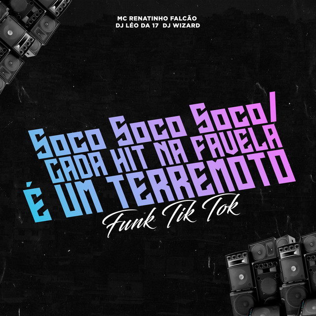 Soco Soco Soco / Cada Hit na Favela É um Terremoto: Funk Tik Tok cover art