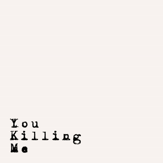 Youkillingme