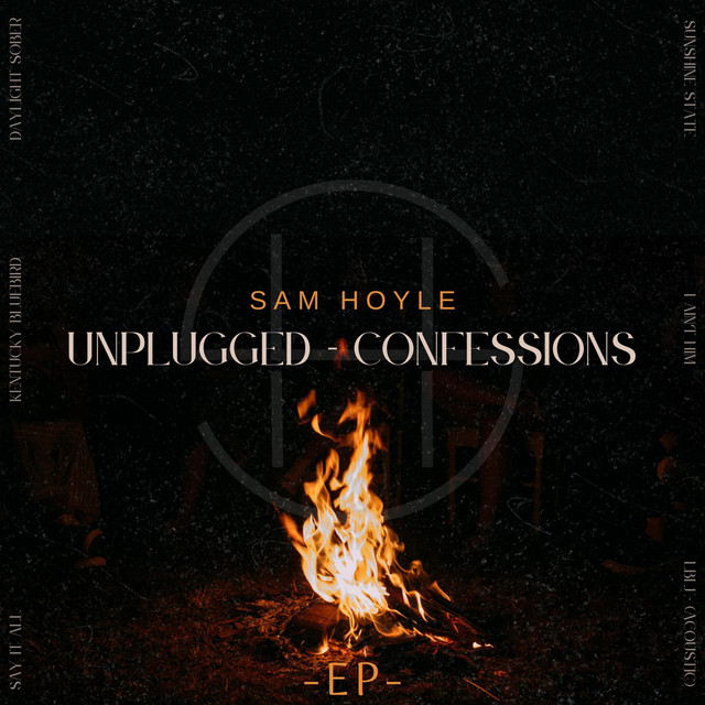 (UNPLUGGED) CONFESSIONS - EP - EP by Sam Hoyle | Spotify