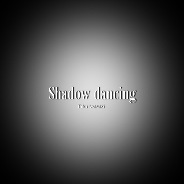 Shadow Dancing - Single by Taku Iwasaki | Spotify