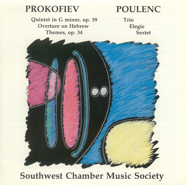 Prokofiev, S.: Oboe Quintet, Op. 39 / Overture On Hebrew Themes / Poulenc, F.: Trio / Elegie / Sextet (Southwest Chamber Music Society) cover