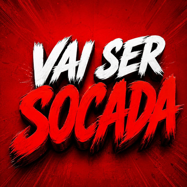 VAI SER SOCADA