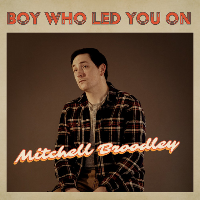 Boy Who Led You On