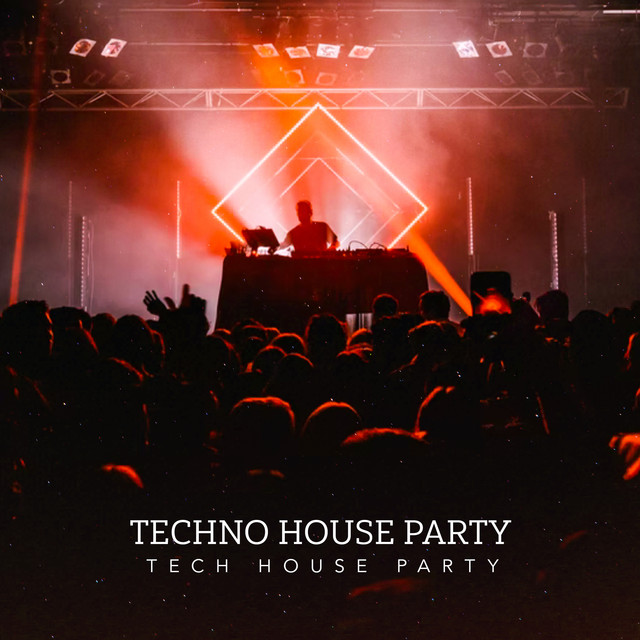 Techno House Party - Album by Tech House Party | Spotify